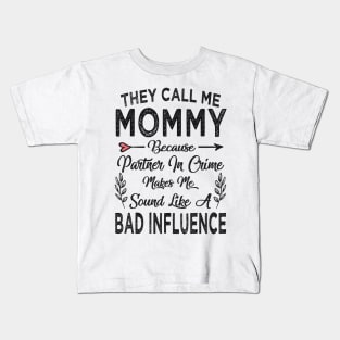 mothers day they call me mommy mothers day Kids T-Shirt